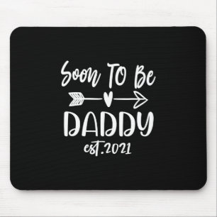 Father's Day   Soon To Be Daddy Est 2021 Mouse Mat