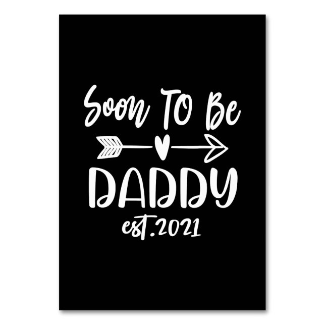 Father's Day | Soon To Be Daddy Est 2021 Table Number (Front)