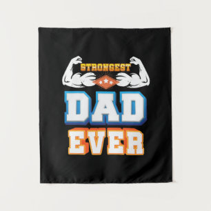 Father's Day Strongest Dad Ever Tapestry