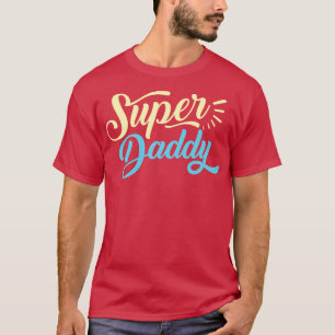 Fathers Day Super Dad T-Shirt