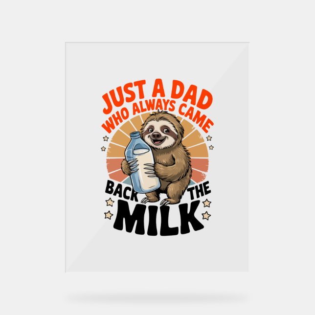 father's day t shirt with sloth acrylic sign (Front)