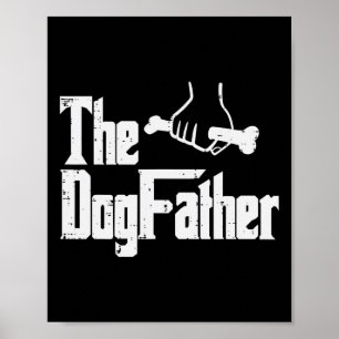 Fathers Day The Dog Father Funny Movie Pun Fur Pap Poster