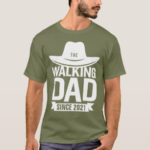 Father's Day - The Walking Dad Since… T-Shirt