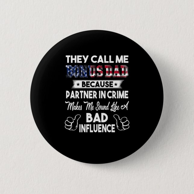 Father's Day | They Call Me Bonus Dad 6 Cm Round Badge (Front)