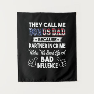 Father's Day They Call Me Bonus Dad Tapestry