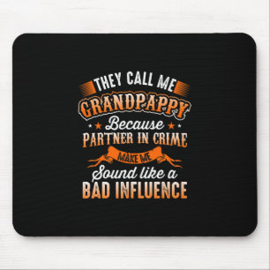Father's Day   They Call Me Grandpappy Mouse Mat