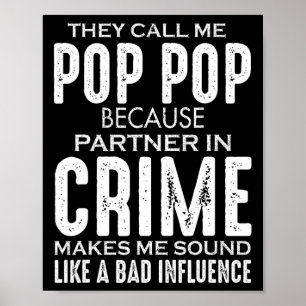 Father's Day They Call Me Pop Pop Because Partner Poster