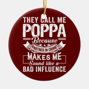 Fathers Day They Call Me Poppa Because Partner In Ceramic Tree Decoration