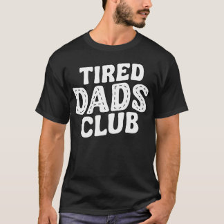 Fathers Day Tired Dads Club Funny Race Track On T-Shirt