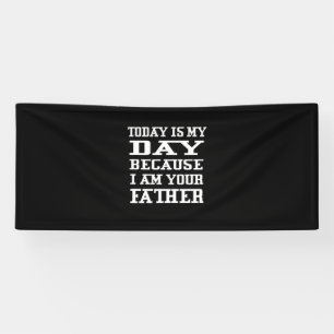 Father's Day Today Is Daddy Day Banner
