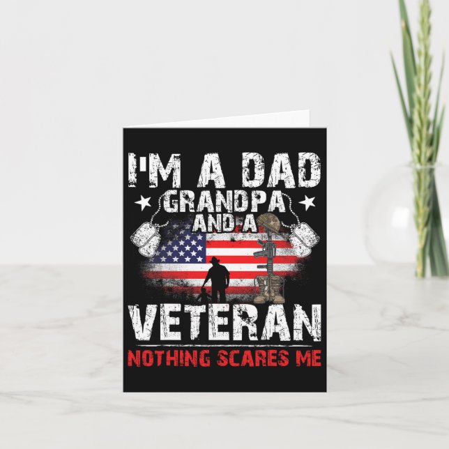 Father's Day - Veterans Day- I'm A Dad Grandpa And Card (Front)