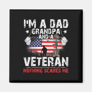 Father's Day - Veterans Day- I'm A Dad Grandpa And Magnet