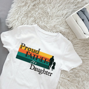 Father's Day Vintage Proud Father of a Daughter T-Shirt