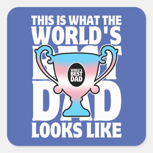 Father's Day World's Best Dad Trans Flag Colours Square Sticker (Front)