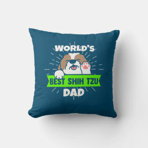 Father's Day Worlds Best Shih Tzu Dog Dad Cushion