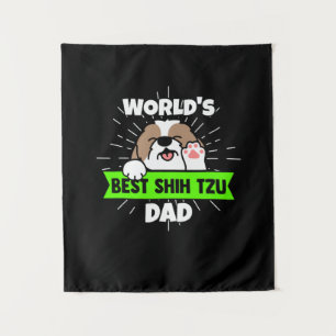 Father's Day Worlds Best Shih Tzu Dog Dad Tapestry