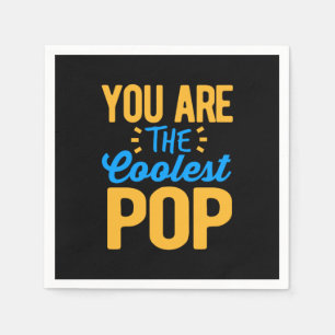 Father's Day You Are The Coolest Father Napkin