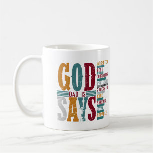 Fathers God Dad Says Coffee Mug