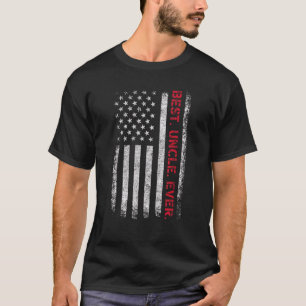 Father's Say Best Uncle Ever With Us American Flag T-Shirt