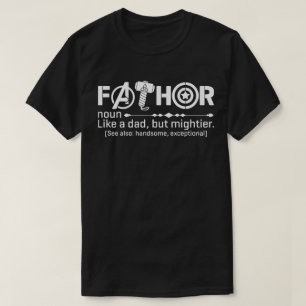 Fathor Shirt – Funny Dad Shirt – Like a Dad But Mi