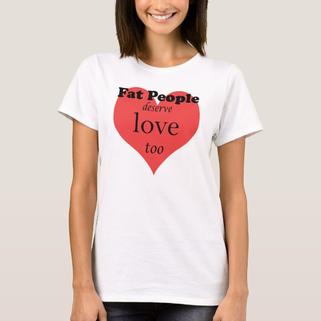 FatPeople-WhiteTshirt T-Shirt (Front)