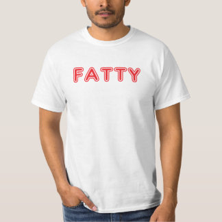 Fatty T-Shirt