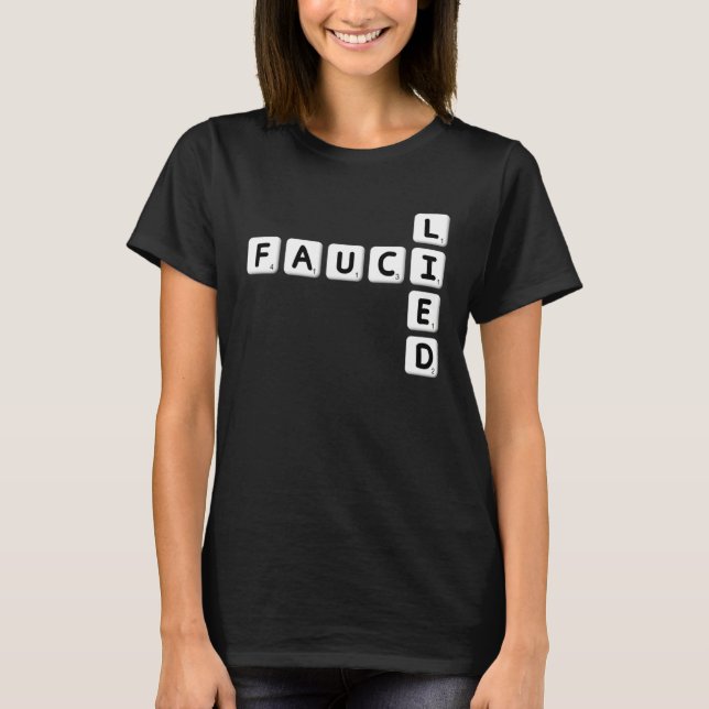 Fauci Lied Word Tiles T-Shirt (Front)