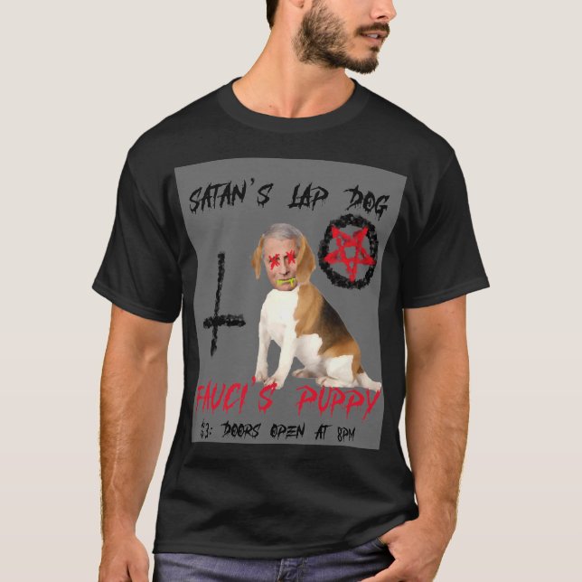 Fauci S Puppy Satan S Lap Dog Concert Merch T-Shirt (Front)