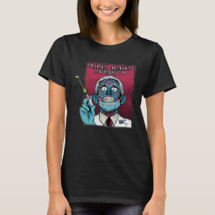 Fauci Stop Vaccine Mandate Arrest Fauci My Body Va T-Shirt