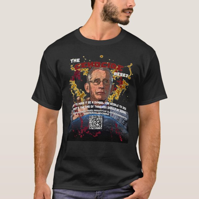 Fauci The Genocide Reset Fauci 2021 Collectors T-Shirt (Front)