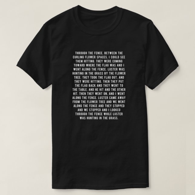 Faulkner Sound and Fury 1st Paragraph T-Shirt (Design Front)