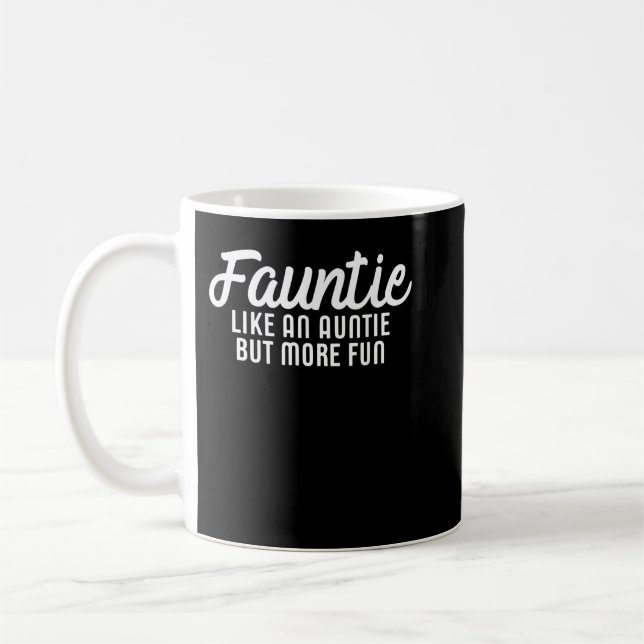 Fauntie Auntie Fun Aunt   Coffee Mug (Left)