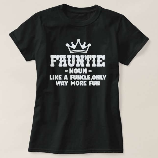 Fauntie Definition Funny Grandma Mother Day Gift T-Shirt (Design Front)