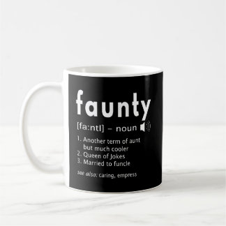 Faunty Hoodie Faunty Definition Shirt Aunt Gift Coffee Mug