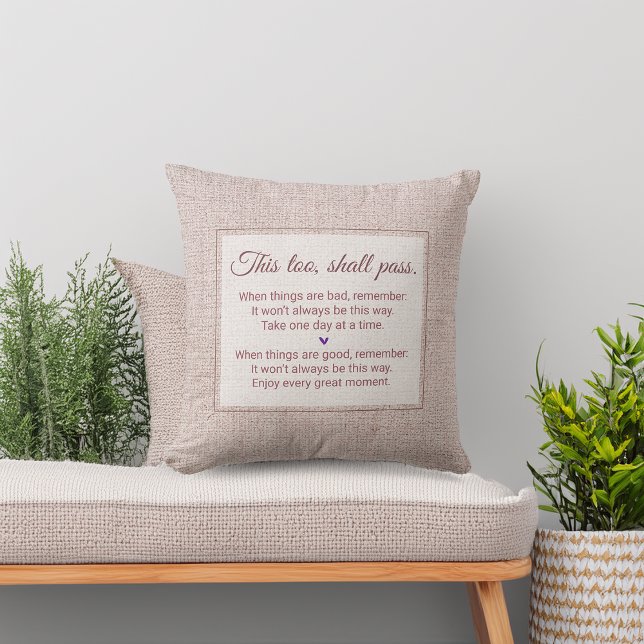Faux Burlap This Too Shall Pass... Cushion (Faux Burlap This Too Shall Pass... Throw Pillow)