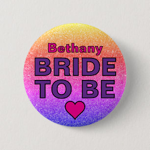 Faux Glitter Bride To Be Custom Name  6 Cm Round Badge