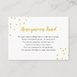 Faux Gold Confetti Honeymoon Fund Enclosure Card<br><div class="desc">Faux gold confetti honeymoon fund request cards perfect to enclose with bridal shower invitations as well as wedding invitations.  Please feel free to contact the designer for special requests at info@lemontreecards.com</div>