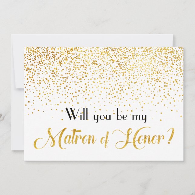 Faux Gold Confetti Will you be My Matron of Honour Invitation (Front)