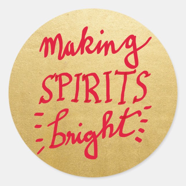 Faux Gold Foil Making Spirits Bright Red Script Classic Round Sticker (Front)