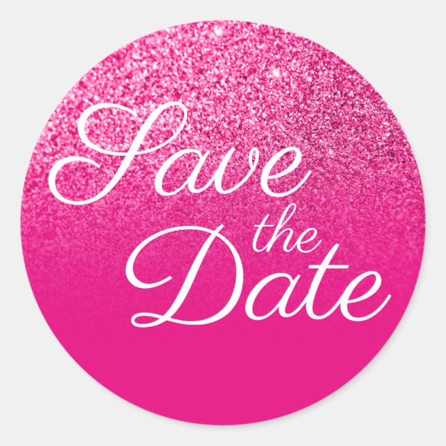 Faux Hot Pink Glitter Ombre Save the Date Classic Round Sticker (Front)