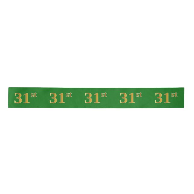 Faux/Imitation Gold "31st" Event Number (Green) Satin Ribbon (Front)