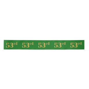 Faux/Imitation Gold "53rd" Event Number (Green) Satin Ribbon