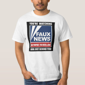 FAUX News...Look Out! T-Shirt