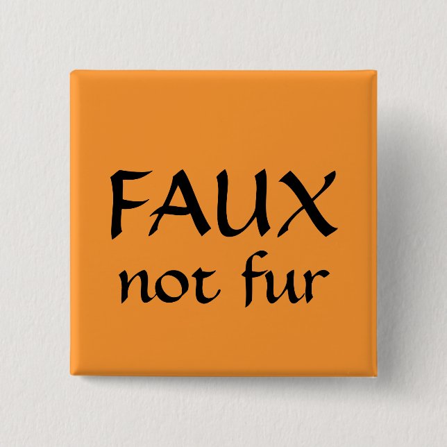 FAUX, not fur 15 Cm Square Badge (Front)
