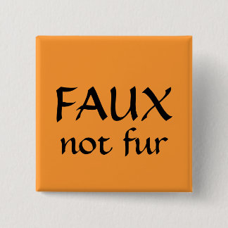 FAUX, not fur 15 Cm Square Badge