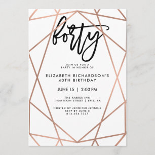 Faux Rose Gold Geometric   40th Birthday Party Invitation