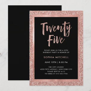 Faux Rose Gold Glitter   25th Birthday Party Invitation