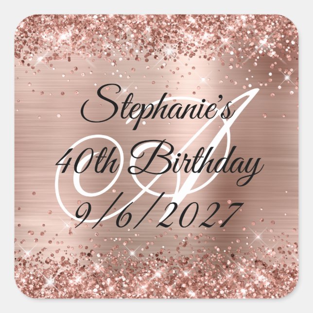 Faux Rose Gold Glitter and Foil 40th Birthday Square Sticker (Front)