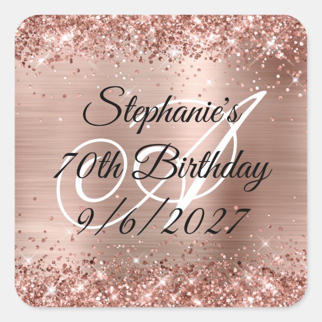 Faux Rose Gold Glitter and Foil 70th Birthday Square Sticker (Front)