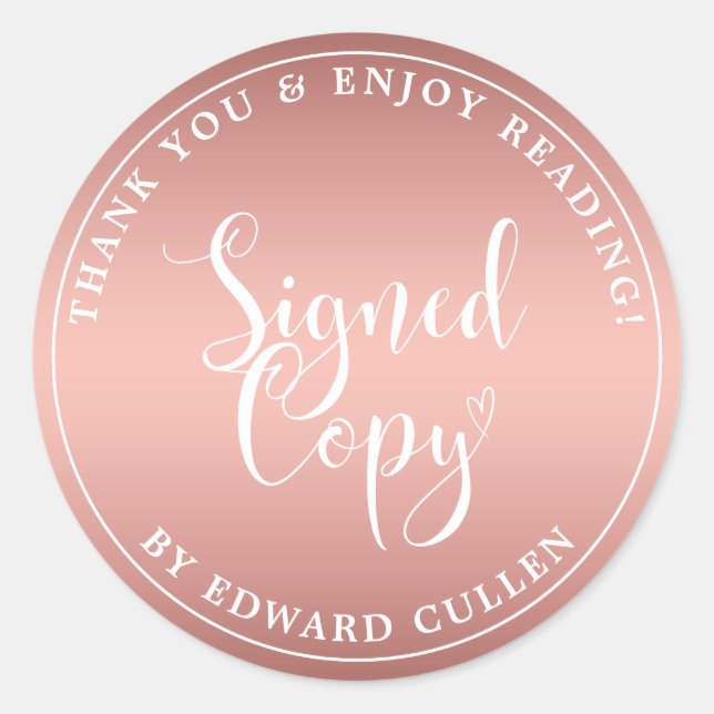 Faux Rose Gold Heart Handwriting Signed Copy Classic Round Sticker (Front)